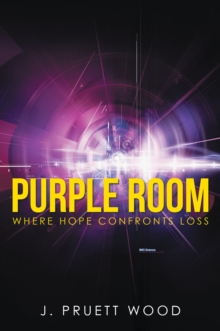 Purple Room : Where Hope Confronts Loss