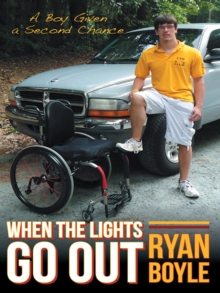 When the Lights Go Out : A Boy Given a Second Chance