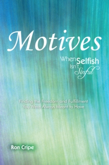 Motives : When Selfish Isn't Sinful