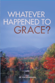 Whatever Happened to Grace?