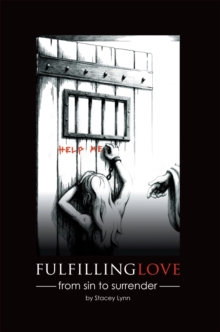 Fulfilling Love : From Sin to Surrender