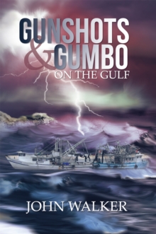 Gunshots and Gumbo on the Gulf