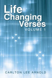 Life Changing Verses : Volume 1