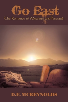 Go East : The Romance of Abraham and Keturah