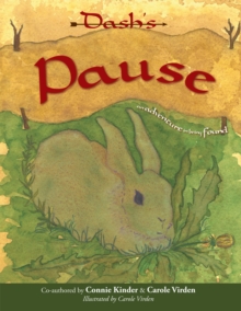 Dash's Pause : An Adventure in Being Found