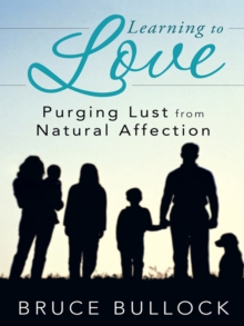 Learning to Love : Purging Lust from Natural Affection