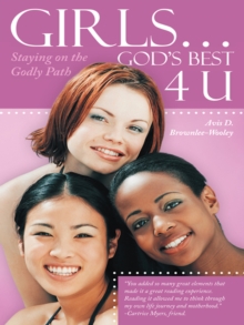 Girls ... God'S Best 4 U : Staying on the Godly Path