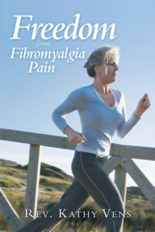 Freedom from Fibromyalgia Pain