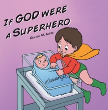 If God Was a Superhero