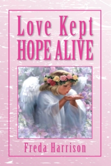 Love Kept Hope Alive