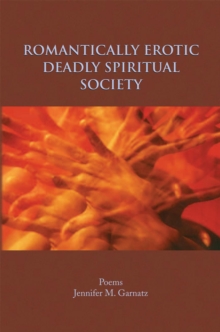 Romantically Erotic Deadly Spiritual Society