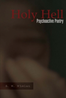 Holy Hell: Psychoactive Poetry