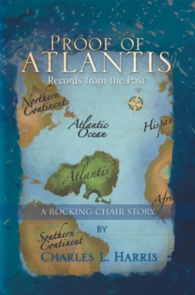 Proof of Atlantis : Records from the Past