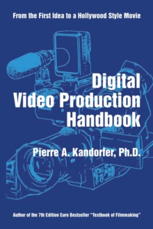 Digital Video Production Handbook