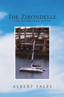 The Zirondelle : The Catamaran Caper