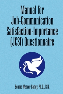 Manual for Job-Communication Satisfaction-Importance (Jcsi) Questionnaire