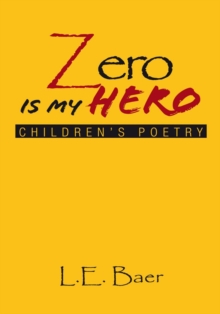 Zero Is My Hero : Children's Poetry