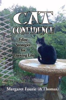 Cat Confidence : Feline Strategies for Enjoying Life