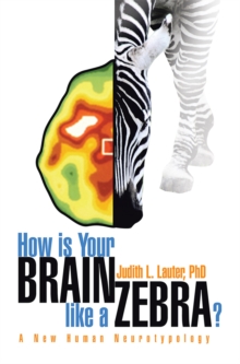 How Is Your Brain Like a Zebra? : A New Human Neurotypology