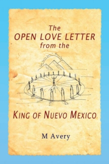 The Open Love Letter from the King of Nuevo Mexico