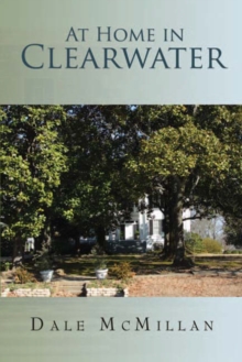 At Home in Clearwater Volume Ii : Volume Ii