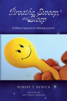 Breathe, Sweep, and Sleep : A Different Approach for Relieving Insomnia