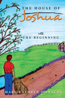 The House of Joshua : The Beginning