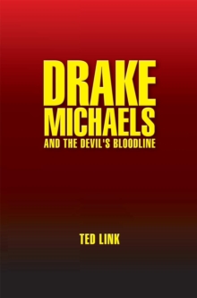 Drake Michaels : And the Devil's Bloodline