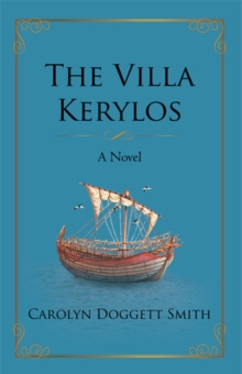 The Villa Kerylos : A Novel