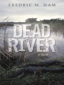 Dead River : A Novel