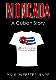 Moncada : A Cuban Story