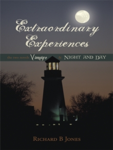 Extraordinary Experiences : Vampyre & Night and Day