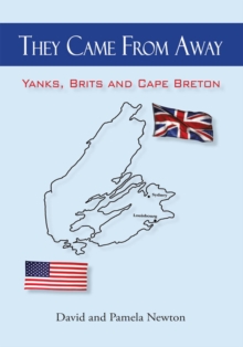 They Came from Away : Yanks, Brits and Cape Breton