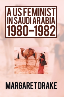 A Us Feminist in Saudi Arabia: 1980-1982