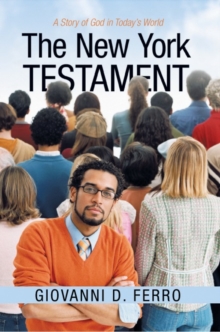 The New York Testament : A Story of God in Today's World