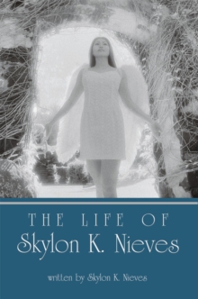 The Life of Skylon K. Nieves