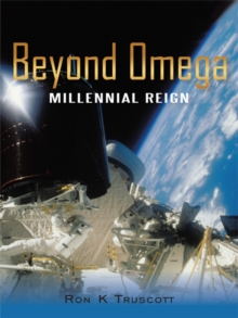 Beyond Omega : Millennial Reign