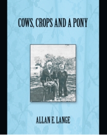 Cows, Crops and a Pony