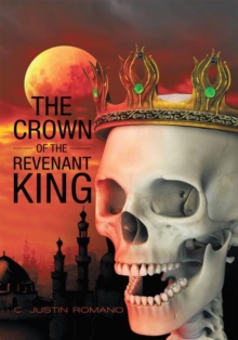 The Crown of the Revenant King : An Argentia Dasani Adventure