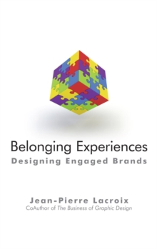 Belonging Experiences : Designing Engaged Brands