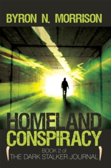 Homeland Conspiracy : The Dark Stalker Journal