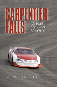 Carpentier Falls : A Kurt Maxxon Mystery