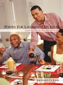 Poetry for Laughing out Loud : A Good Laugh Per Day Keeps Depression at Bay