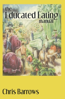 The Educated Eating Manual