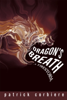 Dragon's Breath: a Firestorm