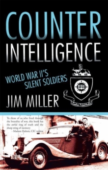 Counter Intelligence : World War Ii's Silent Soldiers