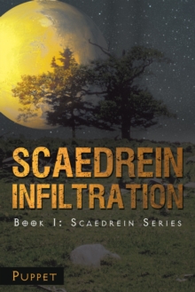 Scaedrein Infiltration : Book I:  Scaederin Series