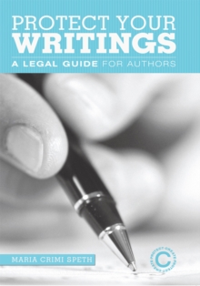 Protect Your Writings : A Legal Guide for Authors