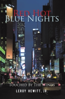 Red Hot Blue Nights : Touched by the Winds