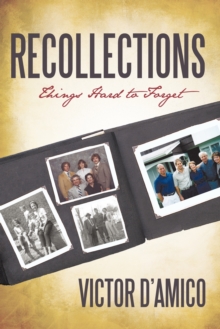 Recollections : Things Hard to Forget